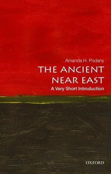 Amanda H. Podany | The Ancient Near East | Taschenbuch | Englisch (2013)-image
