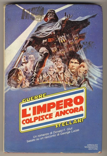 GLUT DONALD LUCAS GEORGE L'IMPERO COLPISCE ANCORA MONDADORI 1980 GUERRE STELLARI