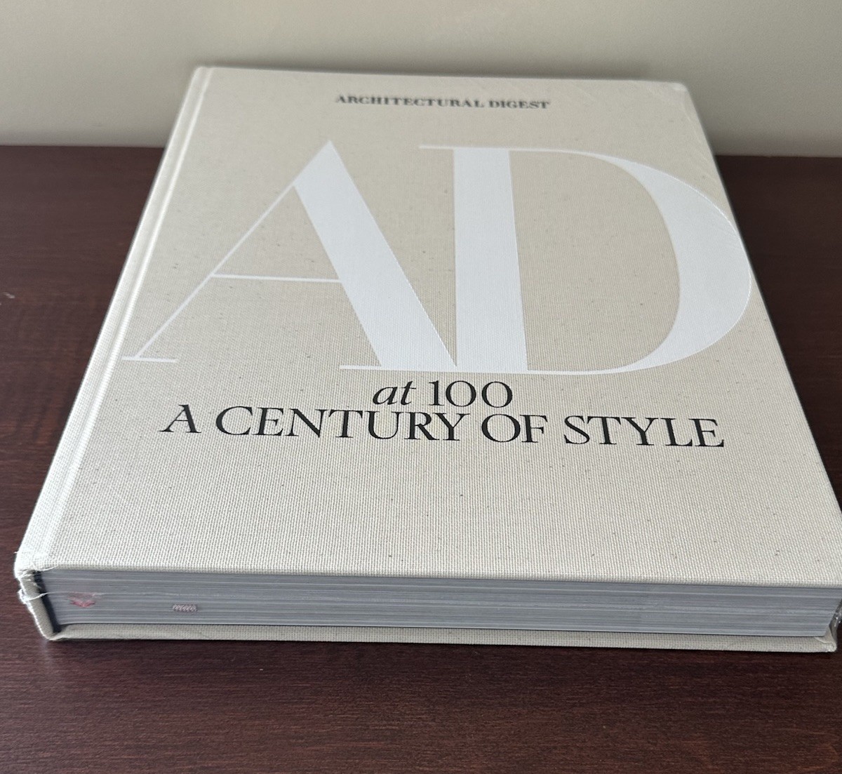 Architectural Digest At 100 : A Century of Style by Architectural