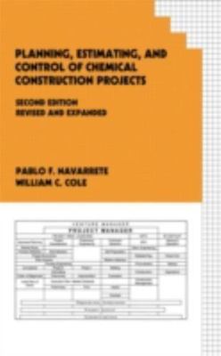 Cost Engineering Ser.: Planning, Estimating, and Control of Chemical Constructio