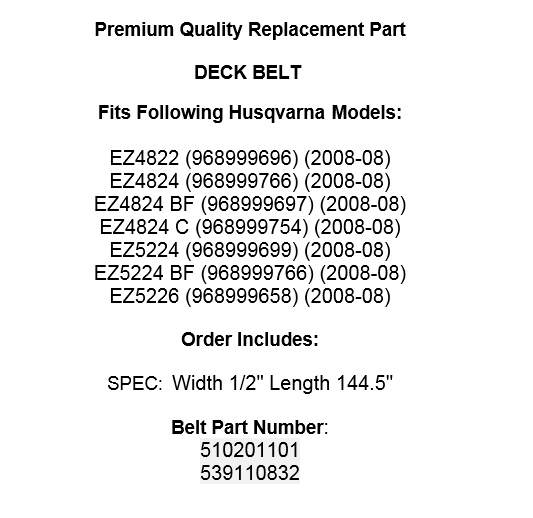 Deck 48" Belt For Husqvarna EZ4822 EZ4824 EZ5224 510201101 539110832 1/
