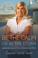 Be The Calm Or Be The Storm | Leadership Lessons From A Woman At The Helm | Yawn