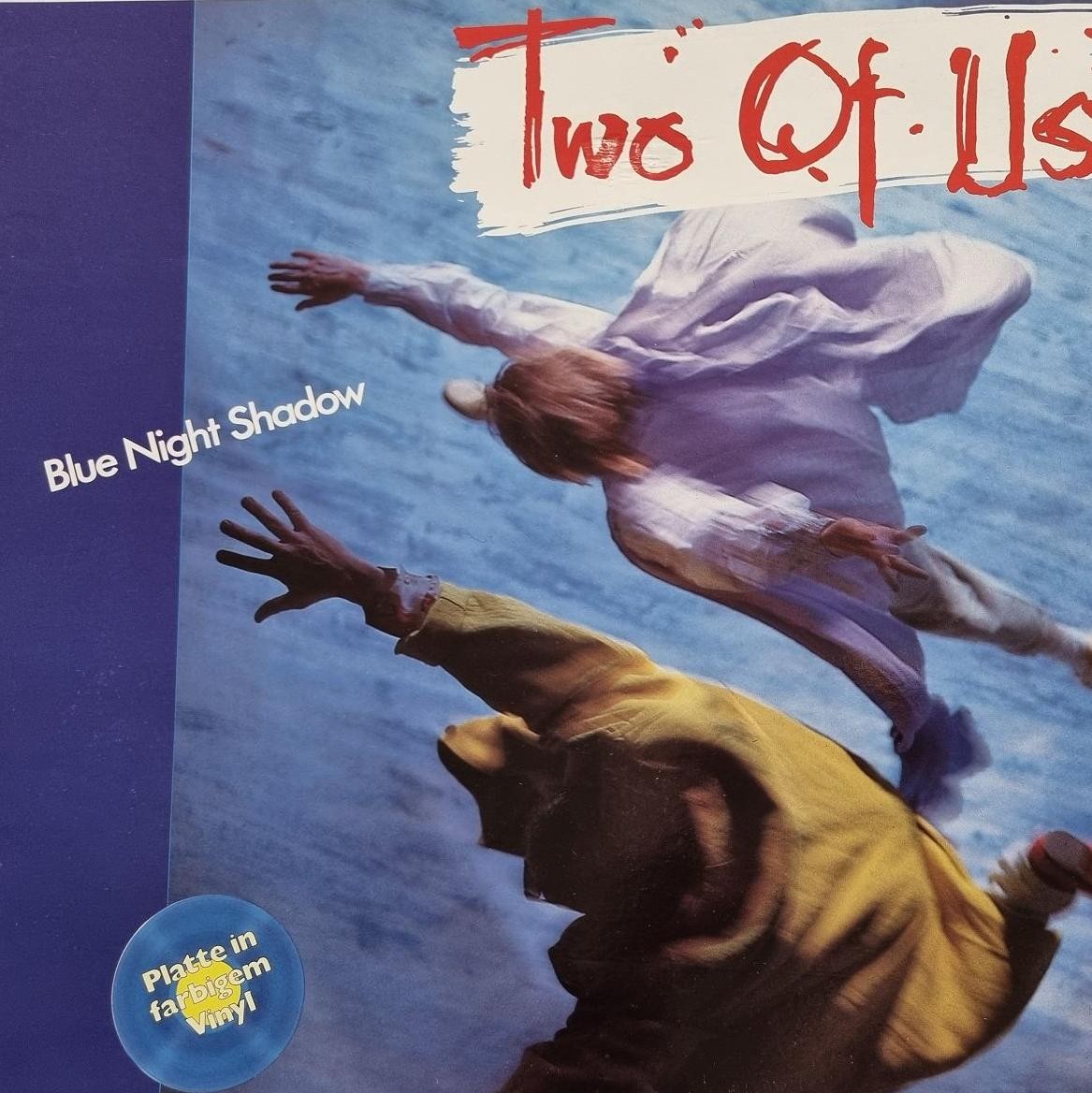 Two Of Us - Blue Night Shadow 12'' Vinyl Maxi Germany BLUE VINYL