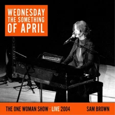 Sam Brown Wednesday the Something of April (CD) Album (UK IMPORT)