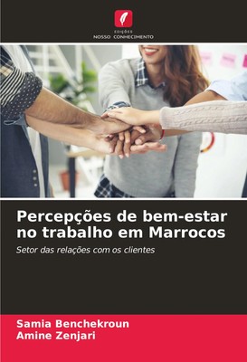 Samia Benchekroun (u. a.) | Percepções de bem-estar no trabalho em Marrocos
