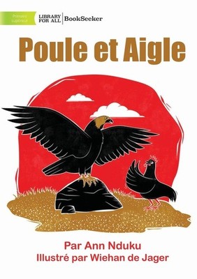 Hen And Eagle - Poule Et Aigle