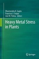 Heavy Metal Stress In Plants Dharmendra K. Gupta