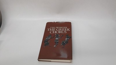 			Greek Chorus, Webster, T. B. L., Methuen young books, 1970, Hardc		