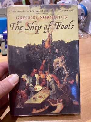 The Ship Of Fools by Norminton, Gregory Hardcover 1st Edition Signed