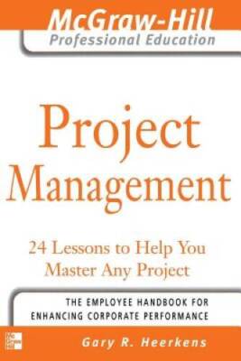 Project Management: 24 Lessons to Help You Master Any Project (The M - VERY GOOD