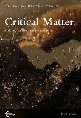 Tobias Goll (u. a.) | Critical Matter | Taschenbuch | Deutsch (2014) | 280 S.