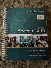 Exploring Microsoft Office Access 2016 Comprehensive