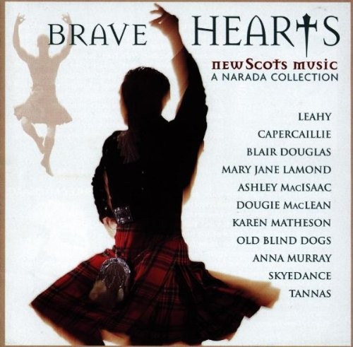Various Artists - Brave Hearts: New Scots Music, A Narada Collect