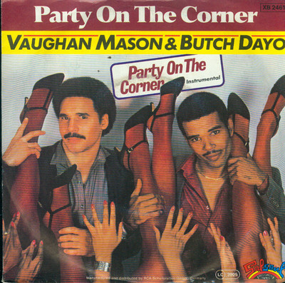 7'' Vaughan Mason & Butch Dayo/Party On The Corner (D)
