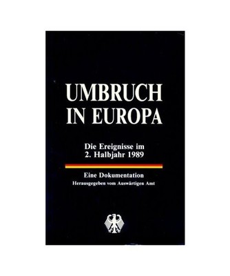 Umbruch in Europa. Die Ereignisse im 2. Halbjahr 1989, unbekannt