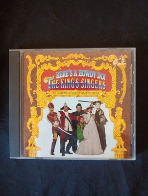 KINGS SINGERS Heres a Howdy  Do GILBERT / SULLIVAN CD Like New BRAND NEW CASE