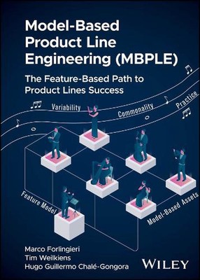 Model-Based Product Line Engineering (MBPLE): The Feature-Based Path to Product 