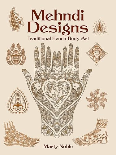 Mehndi Designs: Traditional Henna Body Art (Dover P... by Noble, Marty Paperback - Picture 1 of 2