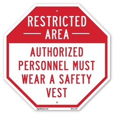 Restricted Area Authorized Person Octagon Sign Weather Resistant Made in the USA