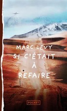 Si c'était à refaire, Marc LEVY