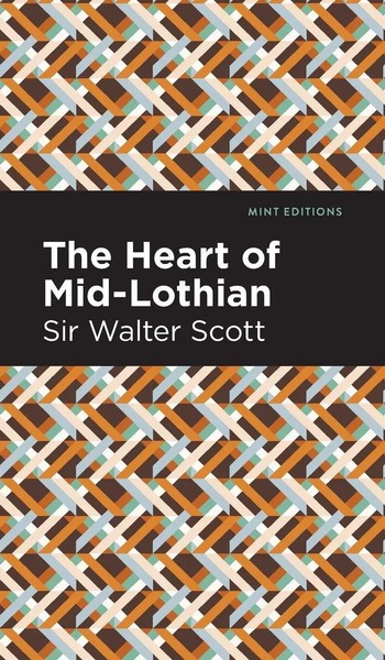 Walter Scott | The Heart Of Mid-Lothian | Buch | Englisch (2021) | Gebunden-image