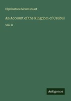 Elphinstone Mountstuart | An Account Of The Kingdom Of Caubul | Taschenbuch