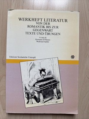G. D Alessio, W. Sattler, Werkheft Literatur Von der Romantik bis zur Gegenwart 
