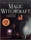 The Encyclopedia of Magic Witchcraft - Paperback By Susan Greenwood - GOOD