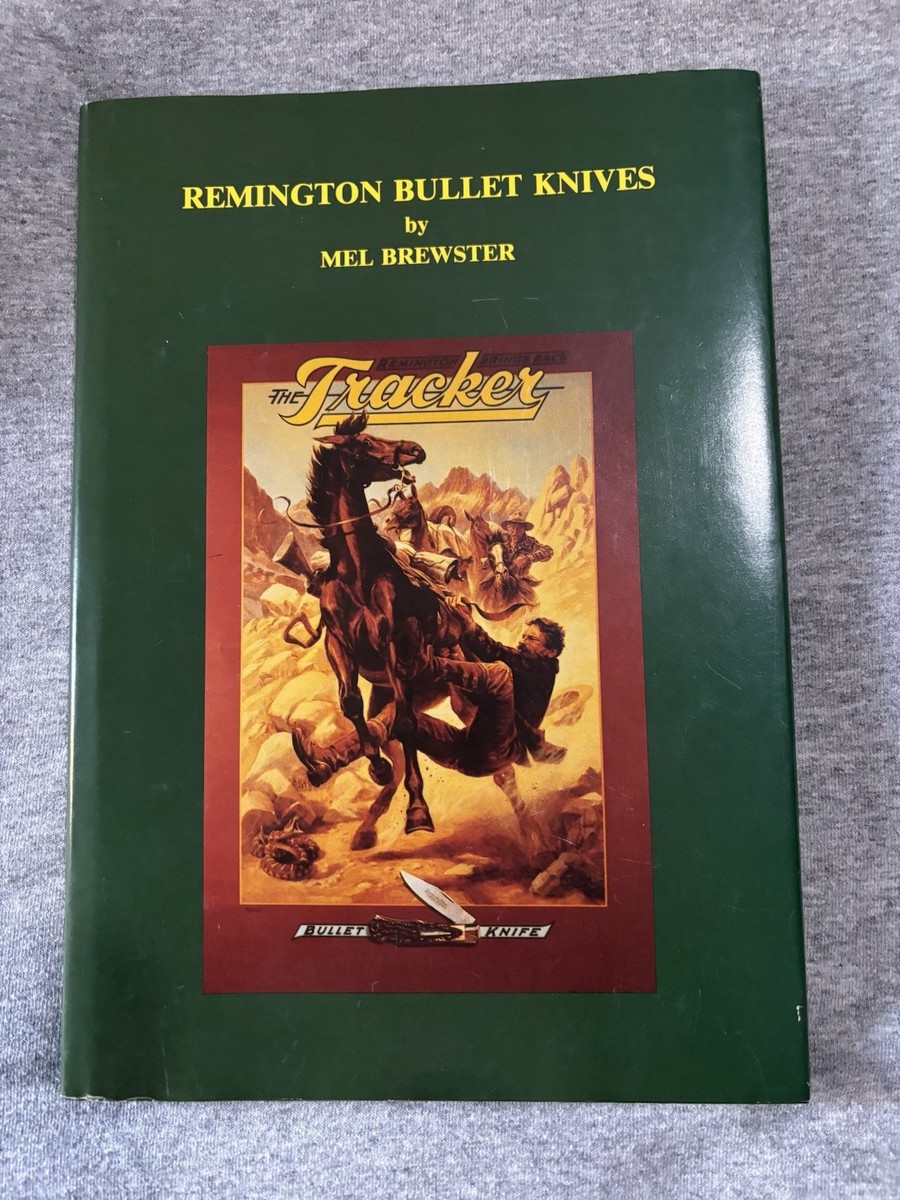 Remington Bullet Knives by Mel Brewster (1991, Hardcover) for sale