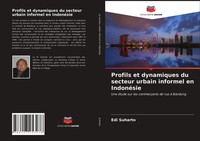 Profils Et Dynamiques Du Secteur Urbain Informel En IndonéSie Edi Suharto Buch