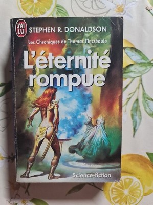L'éternité rompue | Stephen R. Donaldson | Bon état