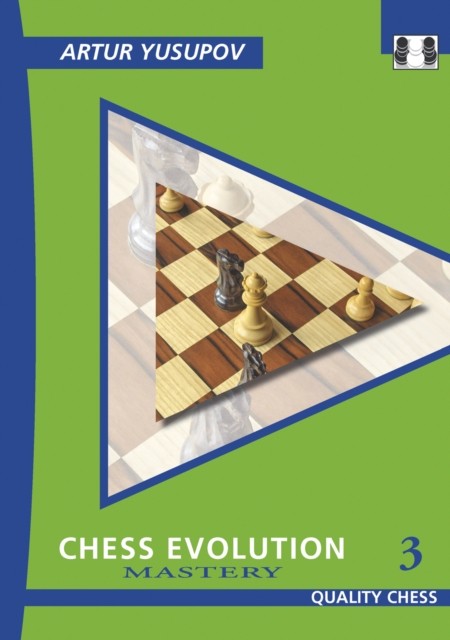 Chess Evolution 3 Mastery by Artur Yusupov (Paperback Book)