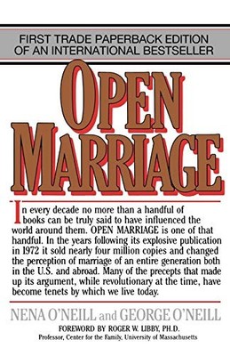 Open Marriage: A New Life Style for Couples by Nena O'Neill 9780871314383 NEW