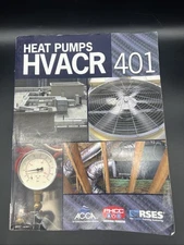 Hvacr 401 : Heat Pumps by John Hohman (2011, Trade Paperback)