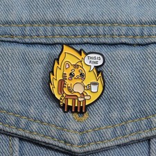 Flame Coffee Cat Enamel Pins Custom THIS IS FINE Brooches Lapel Badges Cartoon A