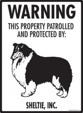 Warning Sheltie Property Protected - Beware Dog Aluminum Dog Sign - 9" x 12"