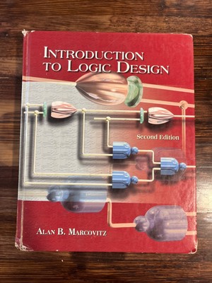 Introduction To Logic Design Second Edition 2005 by Alan Marcovitz