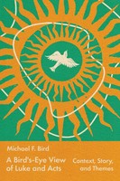 Michael Bird | A Bird's-Eye View Of Luke And Acts | Taschenbuch | Englisch