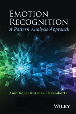 Emotion Recognition : A Pattern Analysis Approach, Hardcover by Konar, Amit (...