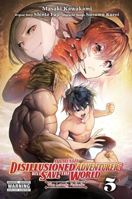 Apparently, Disillusioned Adventurers Will Save the World, Vol. 5 (manga) by Shi
