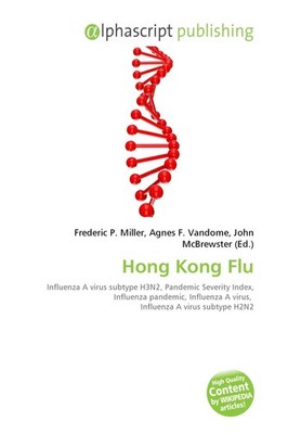 Hong Kong Flu Frederic P. Miller