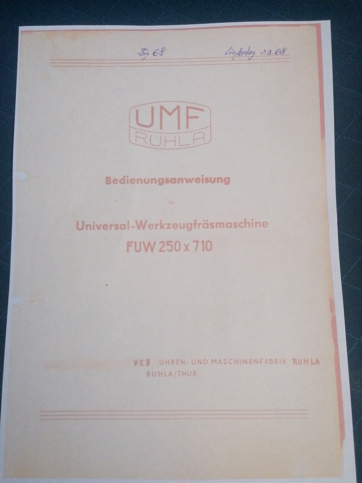 WMW FUW 250 x 710 Ruhla UMF Fräsmaschine Bedienungsanleitung Betriebsanleitung 