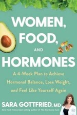 Women, Food, and Hormones: A 4-Week Plan to Achieve Hormonal Balance, Los - GOOD