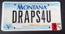 MONTANA BIG SKY VANITY LICENSE PLATE " DRAPS 4 U " DRAPES WINDOW COVERINGS MT