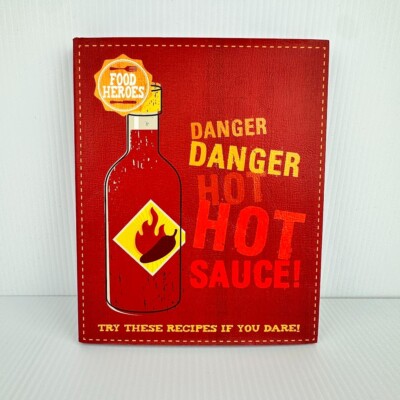 Danger Danger Hot Hot Sauce! - Food Heroes - Hardcover