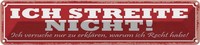 Blechschild 10X46 Cm Streite Nicht Ich Versuche Nur Dekoration Spruch Zitat Deko