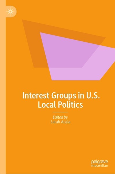 Interest Groups In U.S. Local Politics Sarah Anzia-image