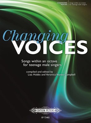 Changing Voices | Songs im Umfang einer Oktave für junge Sänger im Stimmbruch