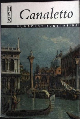 Canaletto. Humboldt Kunstreihe 308 Pilo, Giuseppe M.: