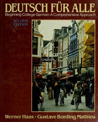 Deutsch fur Alle : Beginning College German: a Comprehensive Appr